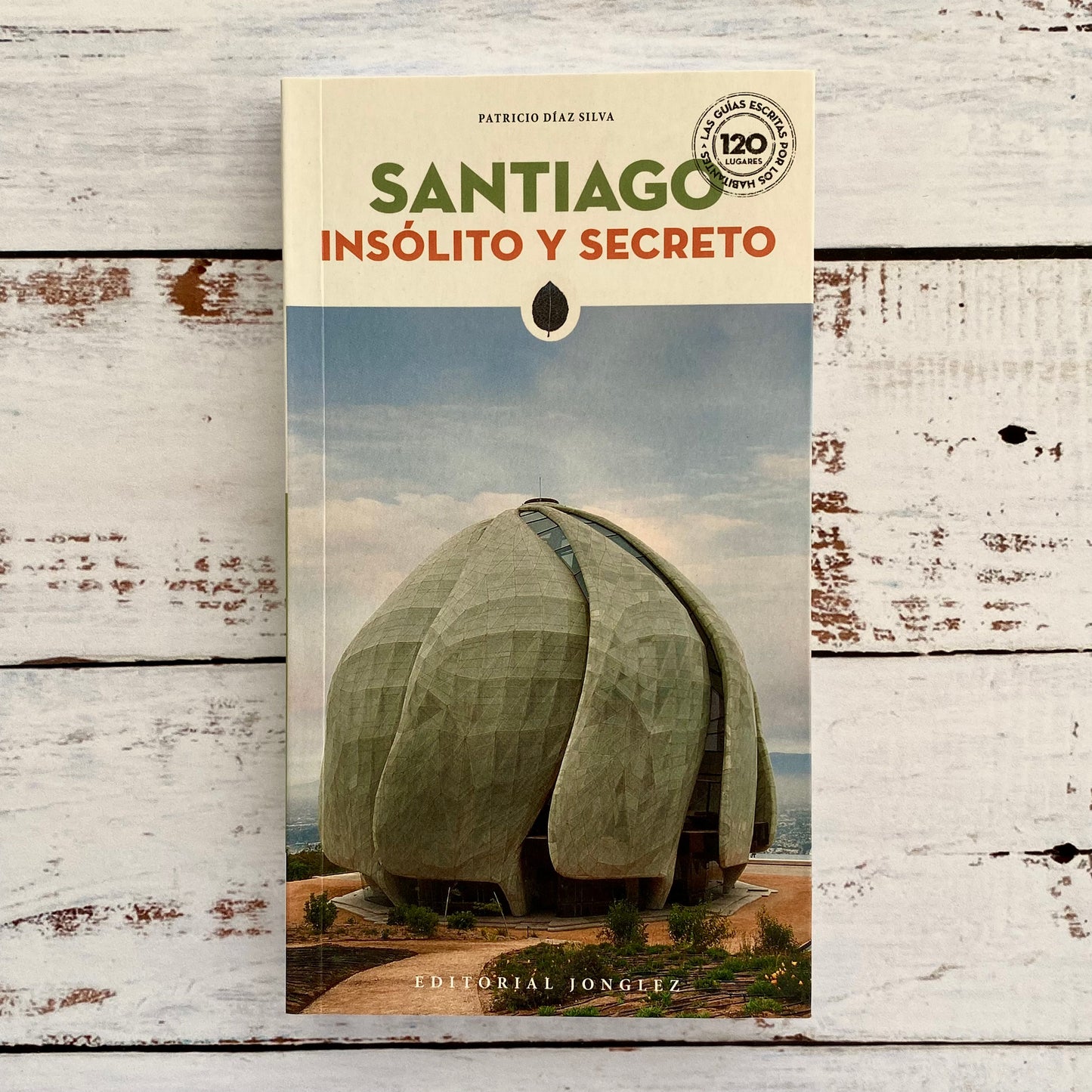 Santiago. Insólito y secreto