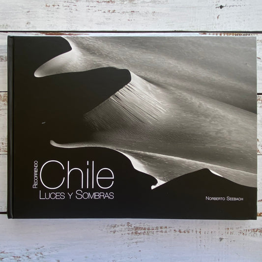 Recorriendo Chile. Luces y Sombras.