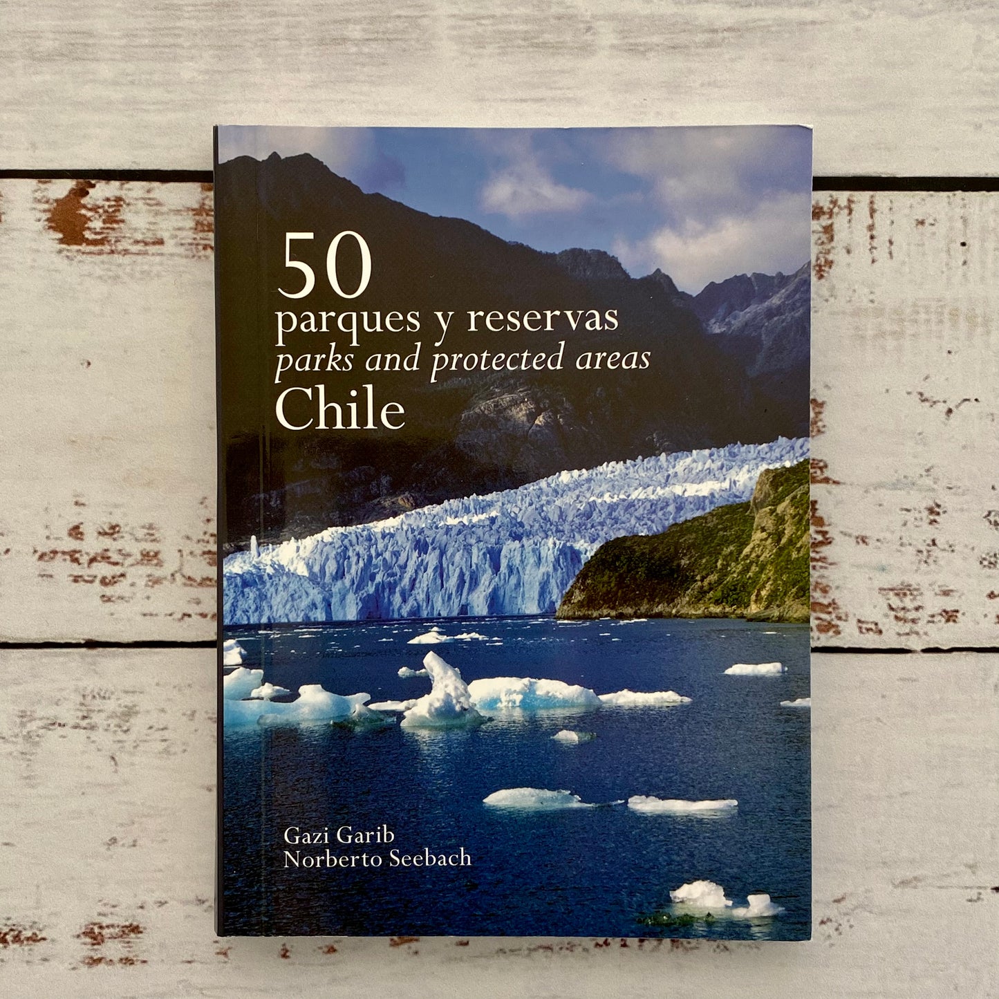 50 Parques y Reservas. Chile