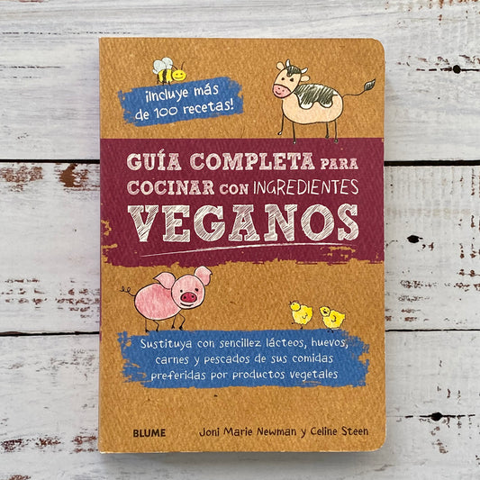 Guía completa para cocinar con ingredientes veganos